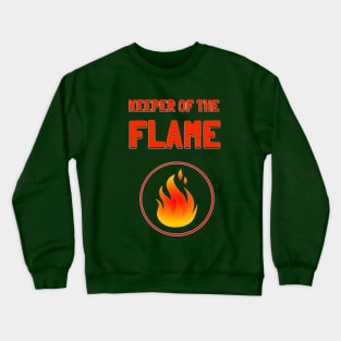 Keeper of the Flame Crewneck Sweatshirt